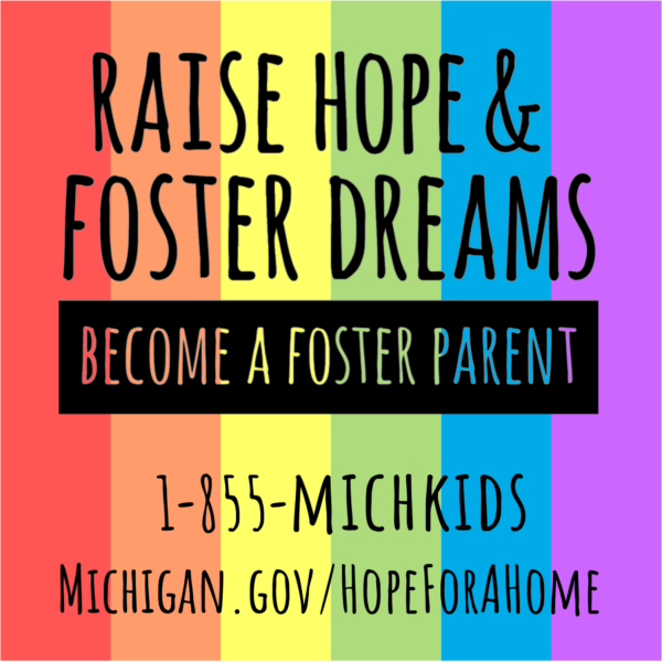 Encourage foster parenting, join Michigan's initiative.